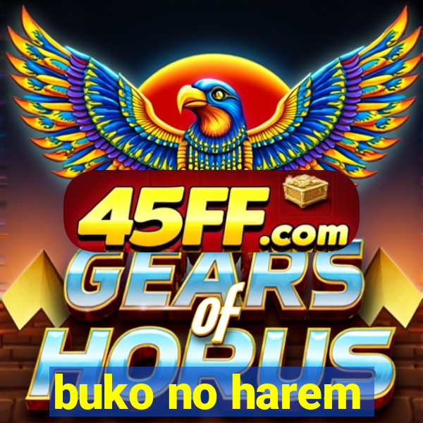 buko no harem